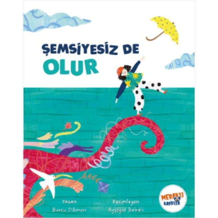 Şemsiyesiz de Olur