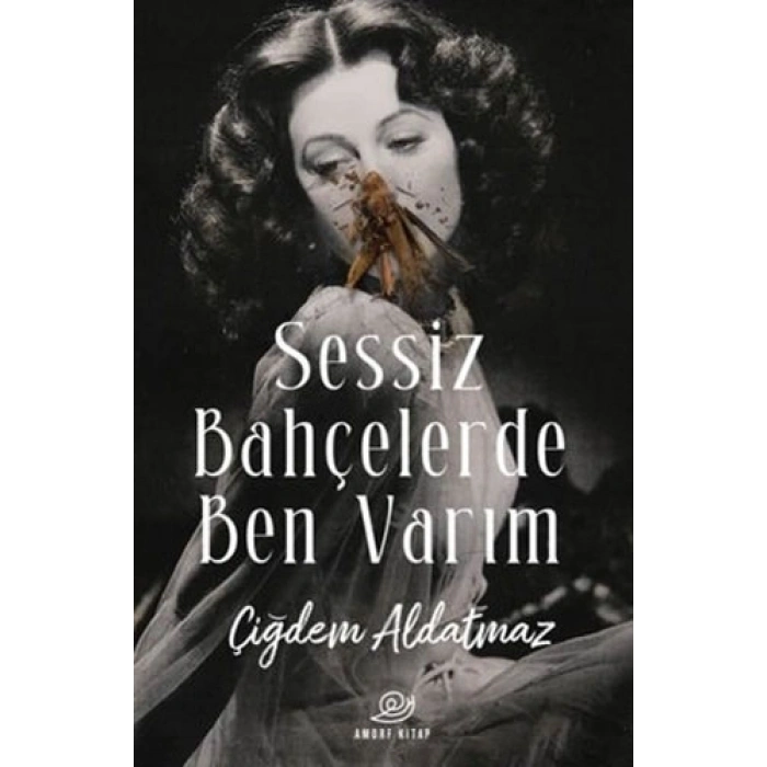 Sessiz Bahçelerde Ben Varım