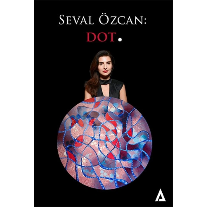 Seval Özcan: Dot
