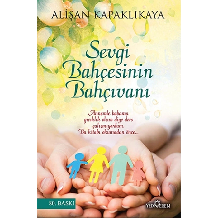 Sevgi Bahçesinin Bahçıvanı