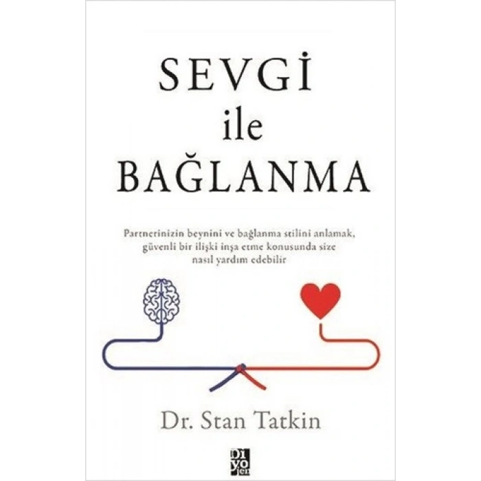 Sevgi ile Bağlanma