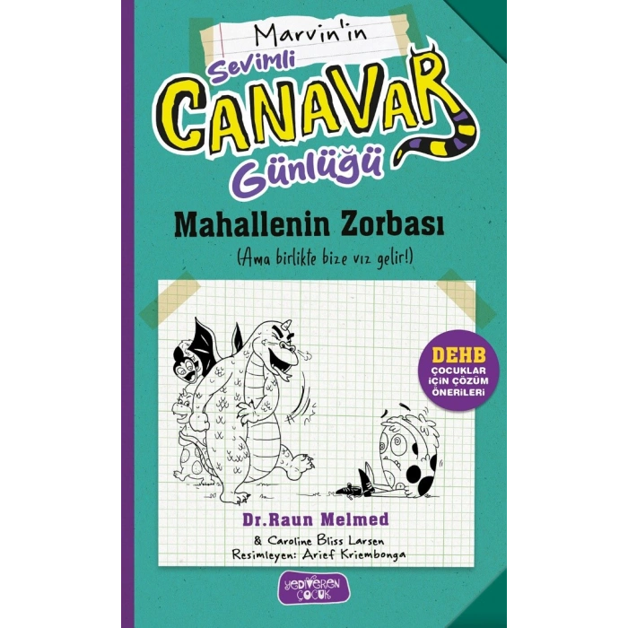 Sevimli Canavar Günlüğü - Mahallenin Zorbası