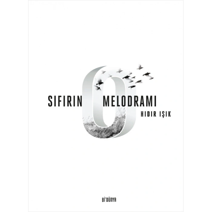 Sıfırın Melodramı