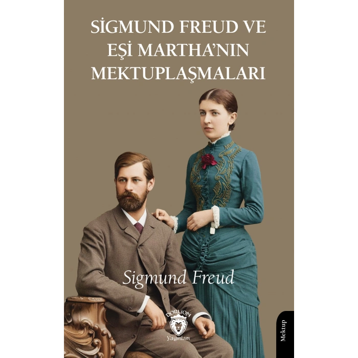 Sigmund Freud ve Eşi Martha’nın Mektuplaşmaları