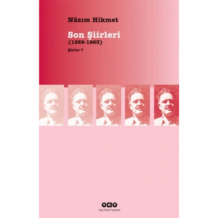 Şiirler 7 - Son Şiirleri (1959-1963)