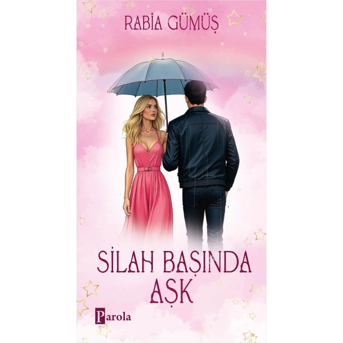 Silah Başında Aşk (Ciltli)