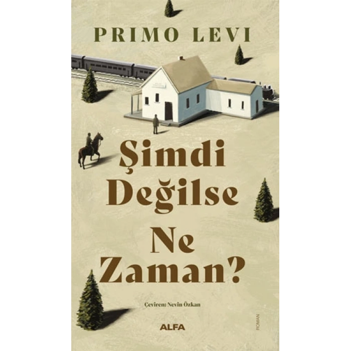 Şimdi Değilse Ne Zaman? / Primo Levi + Sanat Kitabı