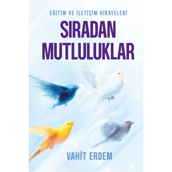 Sıradan Mutluluklar