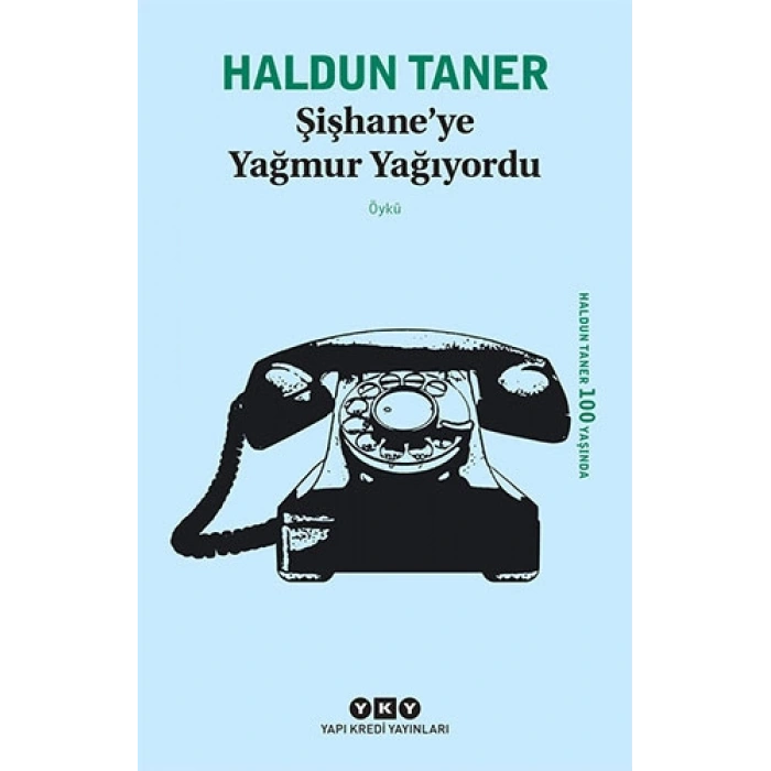 Şişhaneye Yağmur Yağıyordu