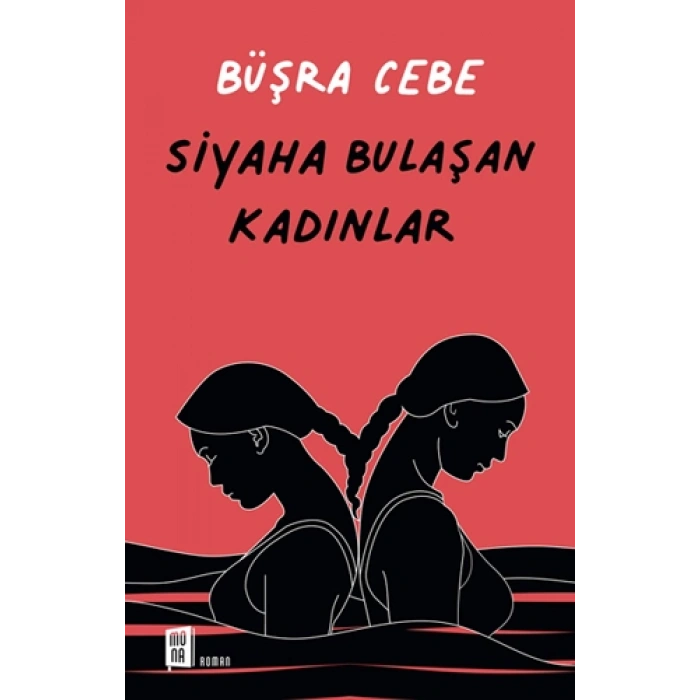 Siyaha Bulaşan Kadınlar