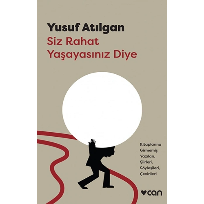 Siz Rahat Yaşayasınız Diye