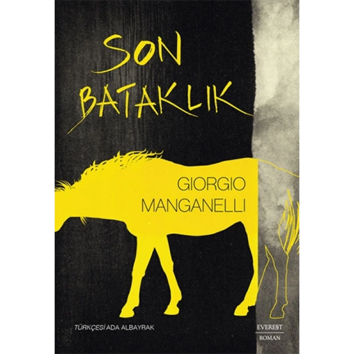 Son Bataklık / Giorgio Manganelli + Sanat Kitabı