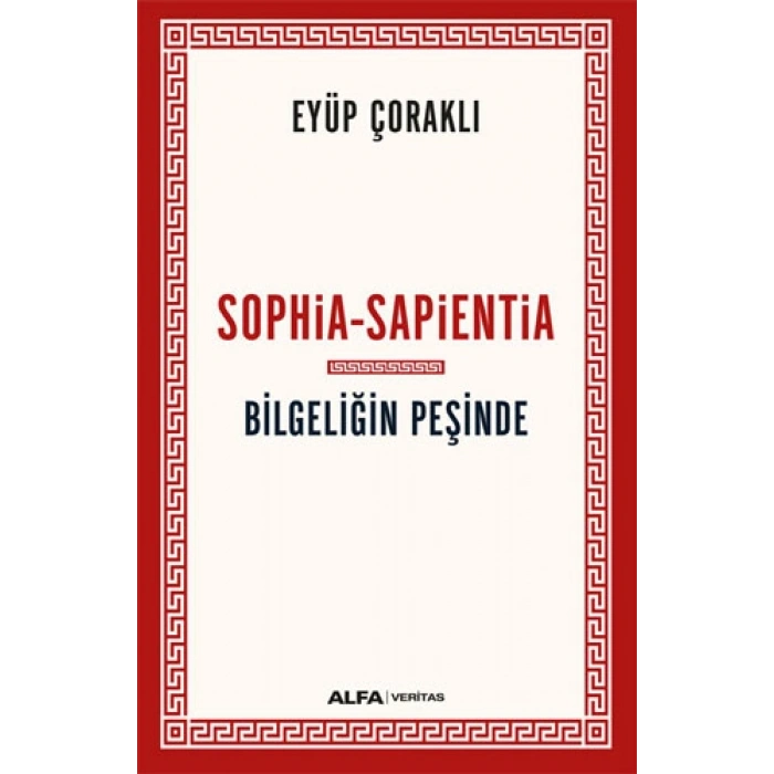 Sophia-Sapientia - Bilgeliğin Peşinde
