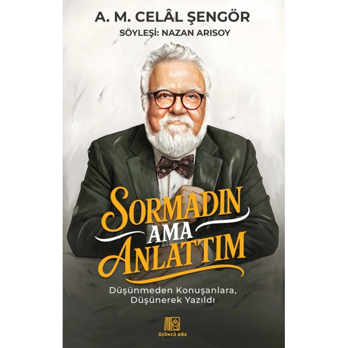 Sormadın Ama Anlattım