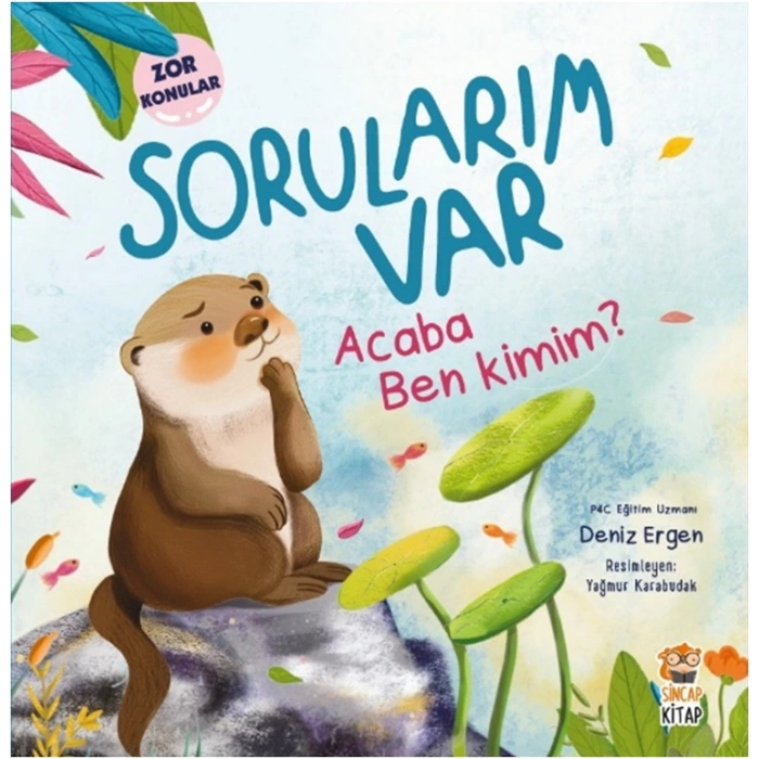 Sorularım Var -  Acaba Ben Kimim?