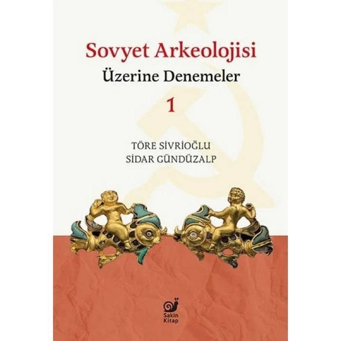 Sovyet Arkeolojisi Üzerine Denemeler 1