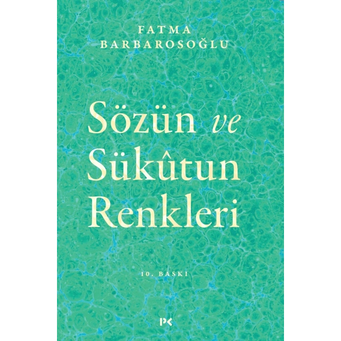Sözün ve Sükûtun Renkleri