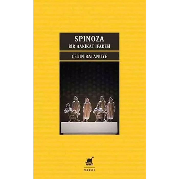 Spinoza – Bir Hakikat İfadesi
