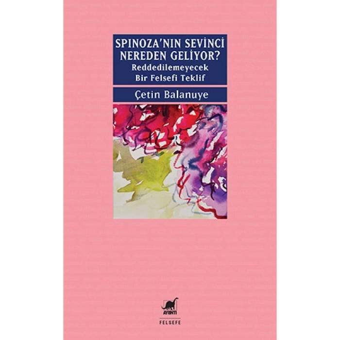 Spinozanın Sevinci Nereden Geliyor?