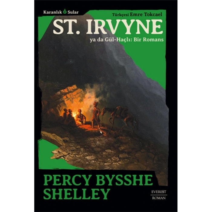 St. Irvyne ya da Gül-Haçlı - Bir Romans / Percy Bysshe Shelley + Sanat Kitabı