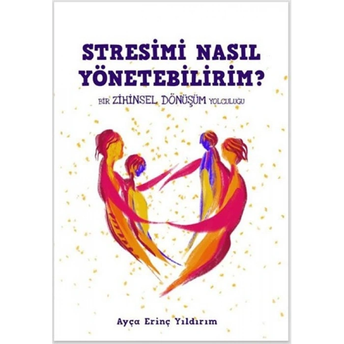 Stresimi Nasıl Yönetebilirim ?