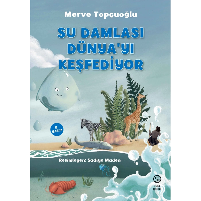 Su Damlası Dünya’yı Keşfediyor