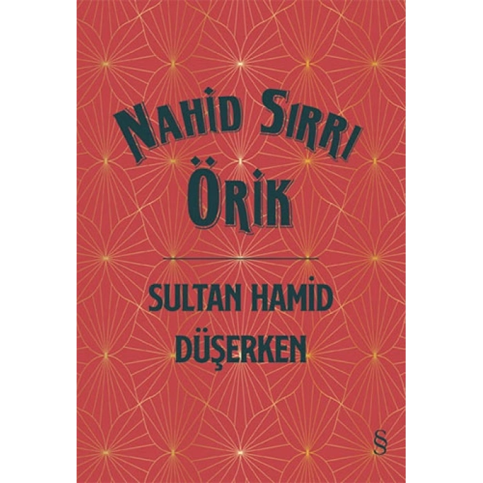 Sultan Hamid Düşerken (Ciltli)