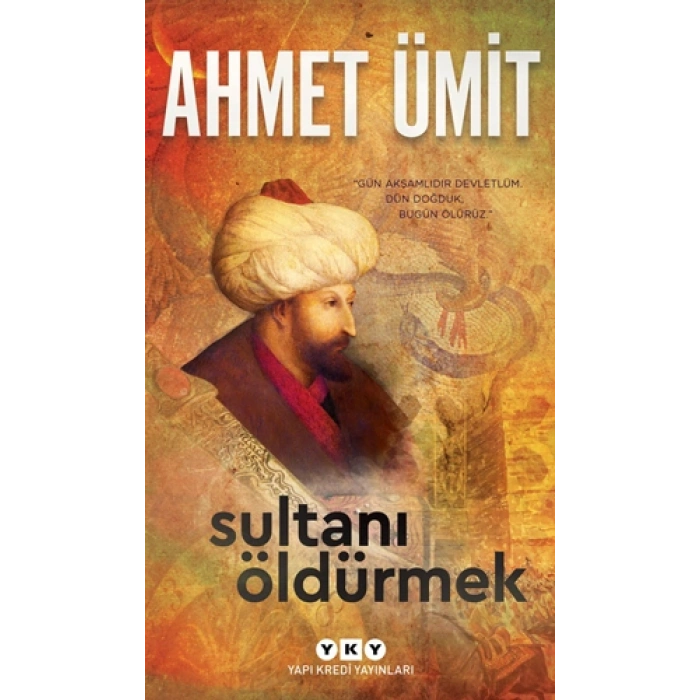 Sultanı Öldürmek