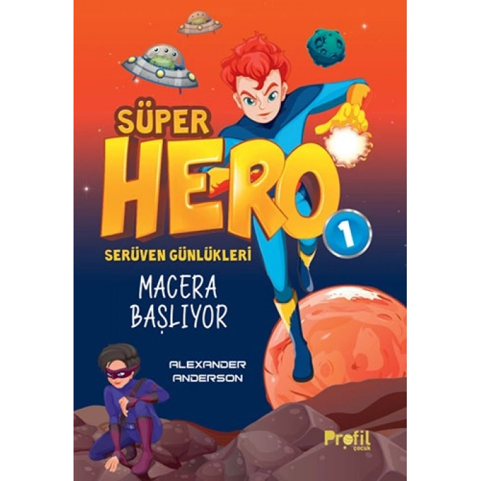 Süper Hero Macera Başlıyor