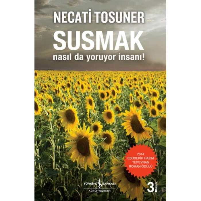 Susmak Nasıl da Yoruyor İnsanı!