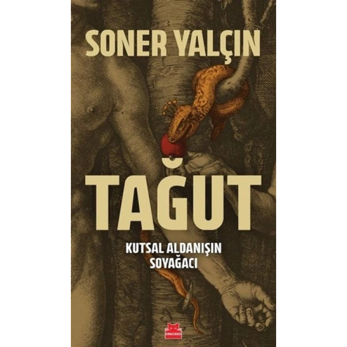 Tağut - Kutsal Aldanışın Soyağacı