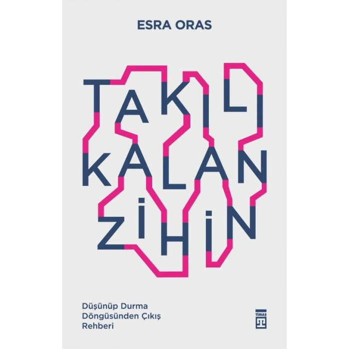 Takılı Kalan Zihin