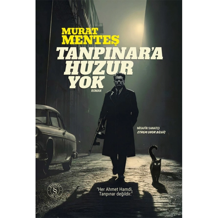 Tanpınar’a Huzur Yok