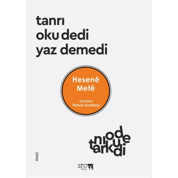 Tanrı Oku Dedi Yaz Demedi