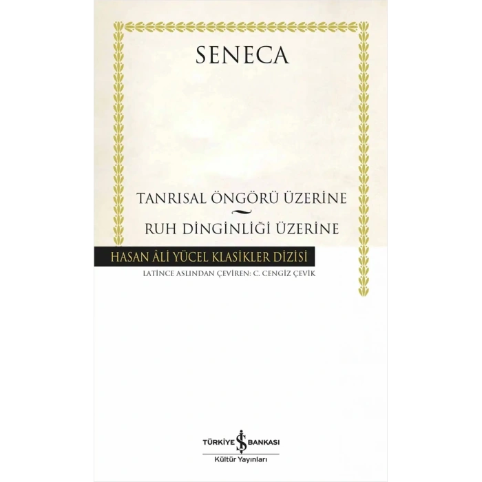 Tanrısal Öngörü Üzerine - Ruh Dinginliği Üzerine (Ciltli)