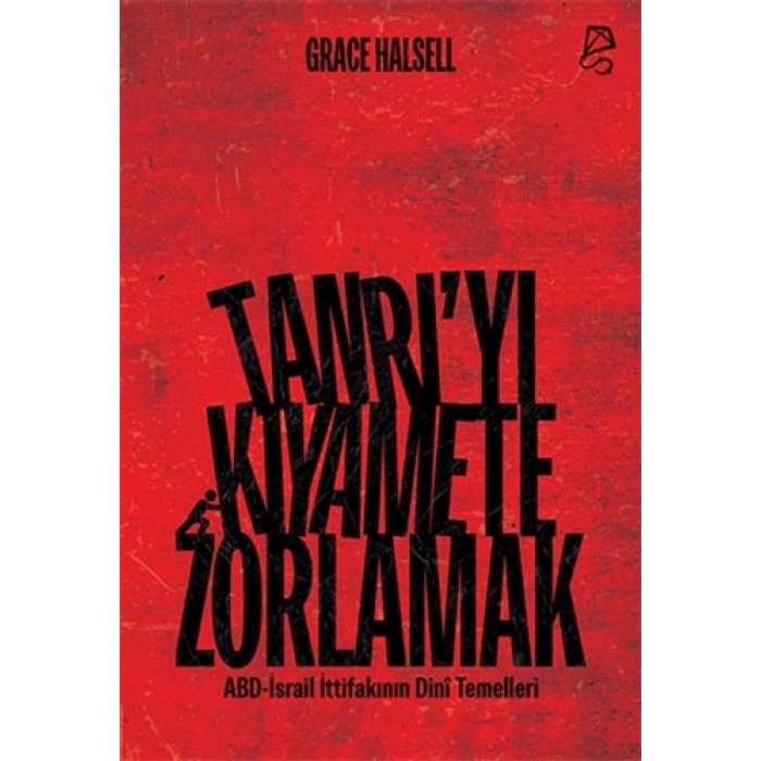 Tanrı’yı Kıyamete Zorlamak
