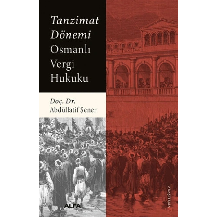 Tanzimat Dönemi Osmanlı Vergi Hukuku