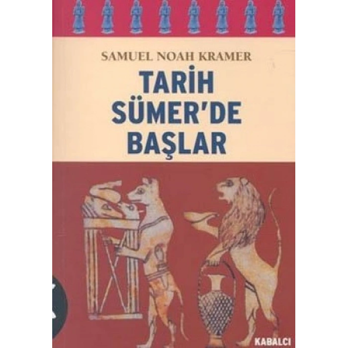 TARİH SÜMERDE BAŞLAR