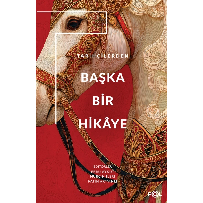 Tarihçilerden Başka Bir Hikâye