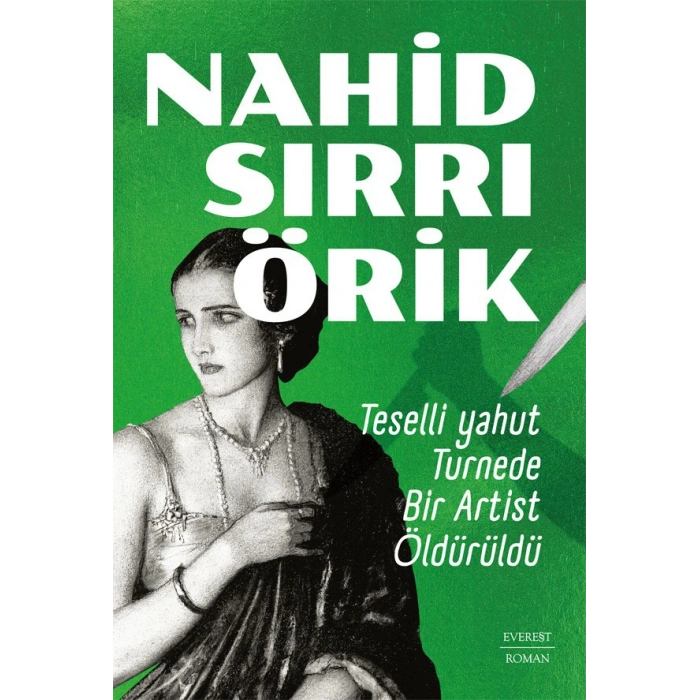 Teselli yahut Turnede  Bir Artist Öldürüldü
