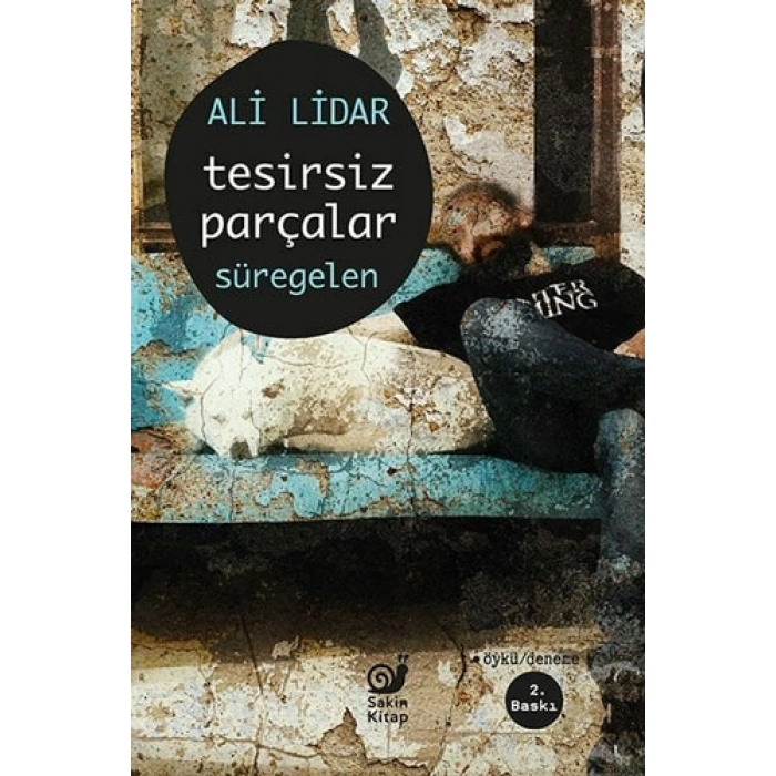 Tesirsiz Parçalar - Süregelen