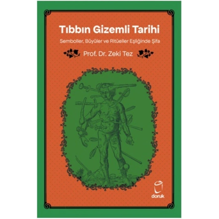 Tıbbın Gizemli Tarihi