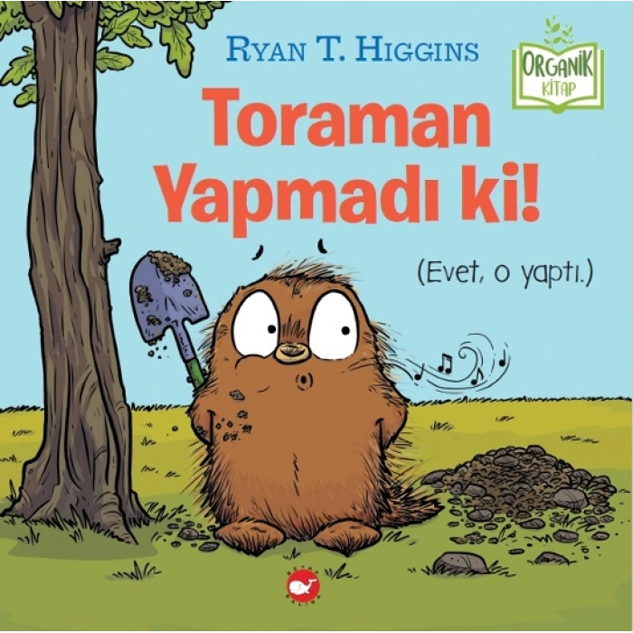 Toraman Yapmadı Ki! (Ciltli)