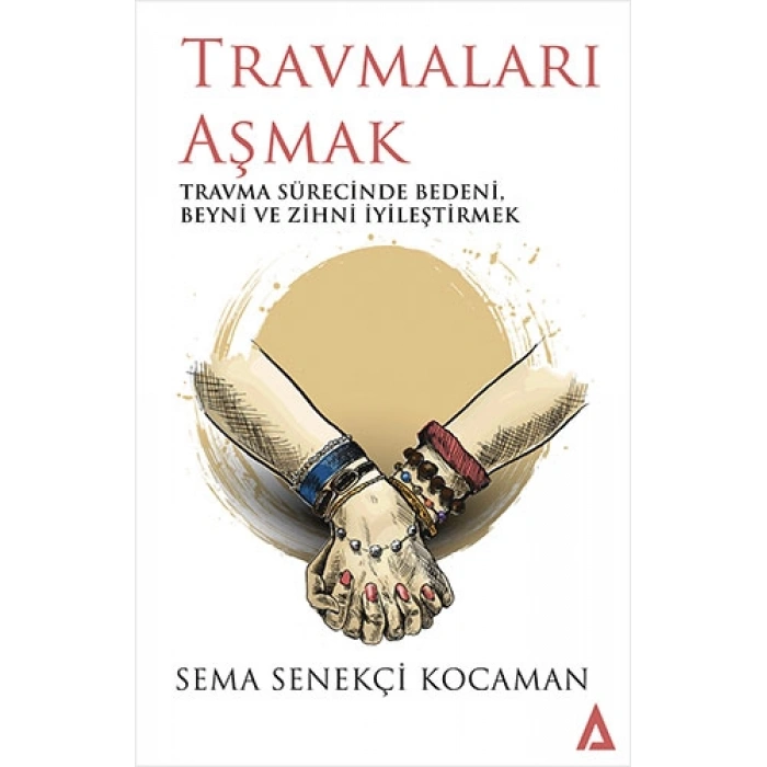 Travmaları Aşmak