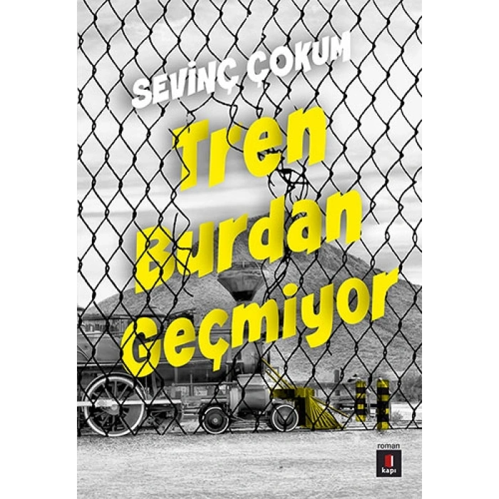 Tren Burdan Geçmiyor / Sevinç Çokum + Sanat Kitabı