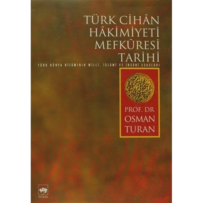 Türk Cihan Hakimiyeti Mefkuresi Tarihi