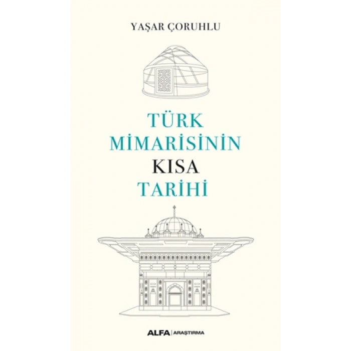 Türk Mimarisinin Kısa Tarihi