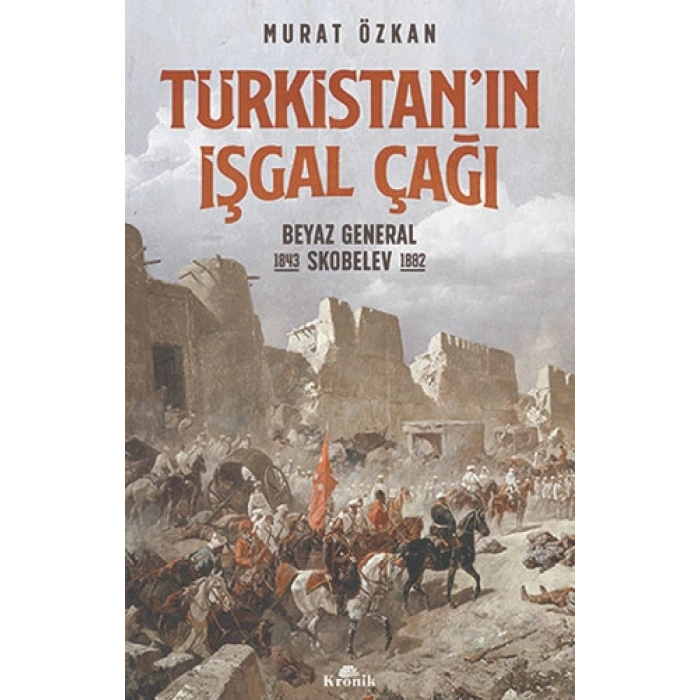 Türkistan’ın İşgal Çağı
