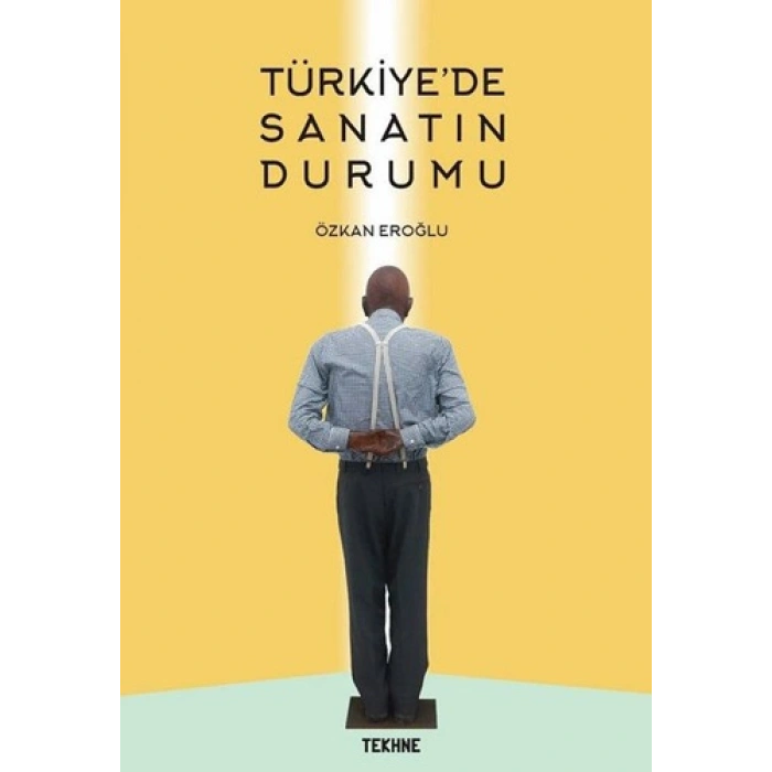 Türkiyede Sanatın Durumu