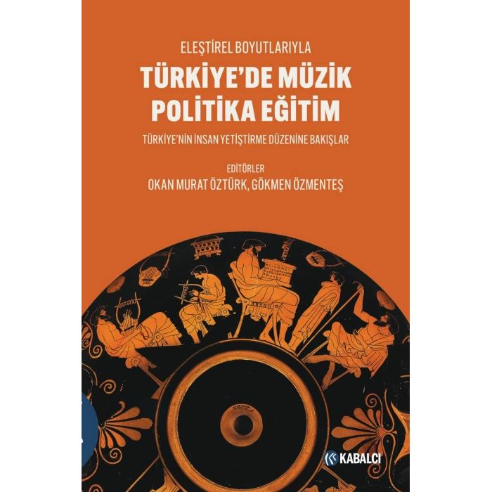 Türkiye’de Müzik Politika Eğitim